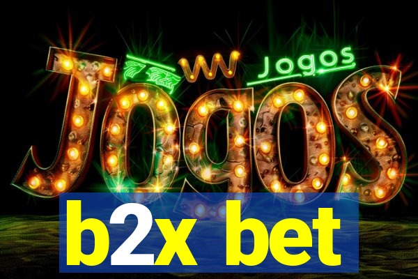 b2x bet